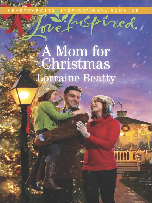 Title details for A Mom for Christmas by Lorraine Beatty - Available